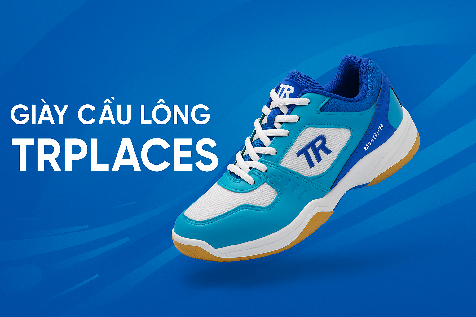 Giày cầu lông TRplaces bn
